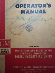 GM Detroit Diesel Engine General Motors 3 4 6 Cylinder series 71 Owners Manual