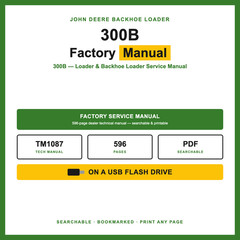 John Deere 300B Loader & Backhoe Loader Service Repair Manual TM1087 USB