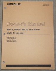 CAT CATERPILLAR MP15 MP20 MP30 MP40 MULTI PROCESSOR OWNERS SERVICE MANUAL BOOK