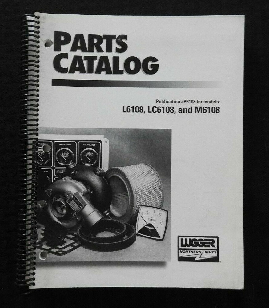 NORTHERN LIGHTS L6108 LC6108 M6108 DIESEL GENERATOR LUGGER PARTS MANUAL CATALOG