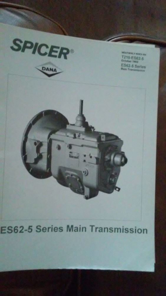 Spicer ES62-5 Series Main Transmission T210-ES62-5 Manual October 1993