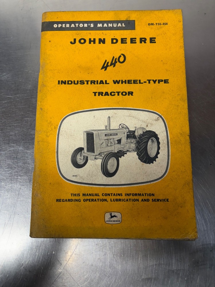 Vintage John Deere 440 Industrial Tractor Operators Manual OM-T55-458