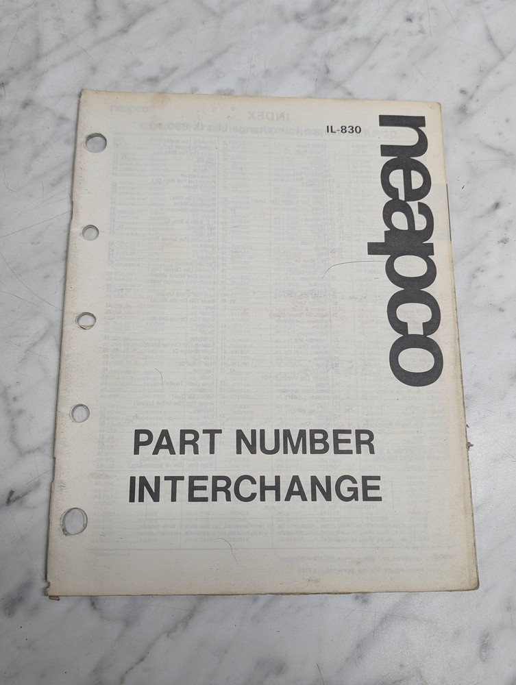 neapco IL-830 PART NUMBER INTERCHANGE List Book Catalog BROCHURE LITERATURE