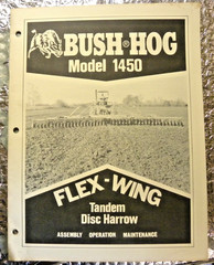 Bush Hog Owner’s Manual Model 1450Flex-Wing Tandem Disc Harrow