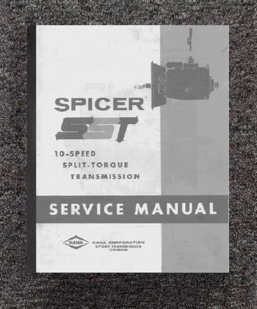10 SPLIT-TORQUE TRANSMISSION Service Manual Fits SPICER SST 10-Speed 1970 B23313