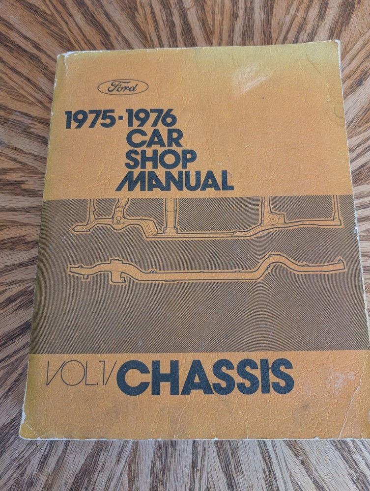 1975-1976 Ford Car Shop Manual Volume 1 Chassis Repair Guide
