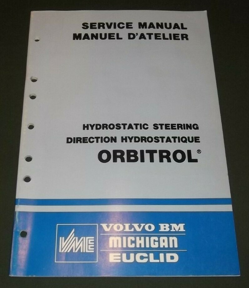VOLVO BM MICHIGAN TRUCK EUCLID HYDROSTATIC STEERING ORBITROL SERVICE MANUAL BOOK