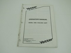 Yetter 6300 Coulter Cart Operator’s Manual and Parts Catalog