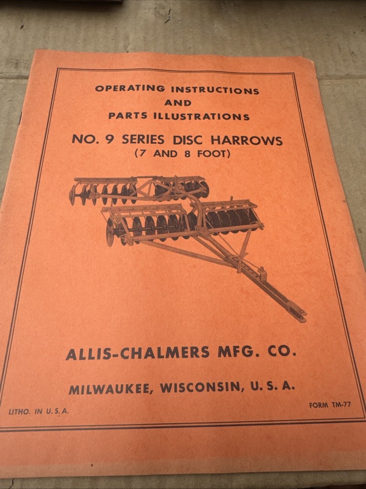 Allis Chalmers No. 9 Disc Harrows Operating INSTRUCTIONS Parts Illustrations