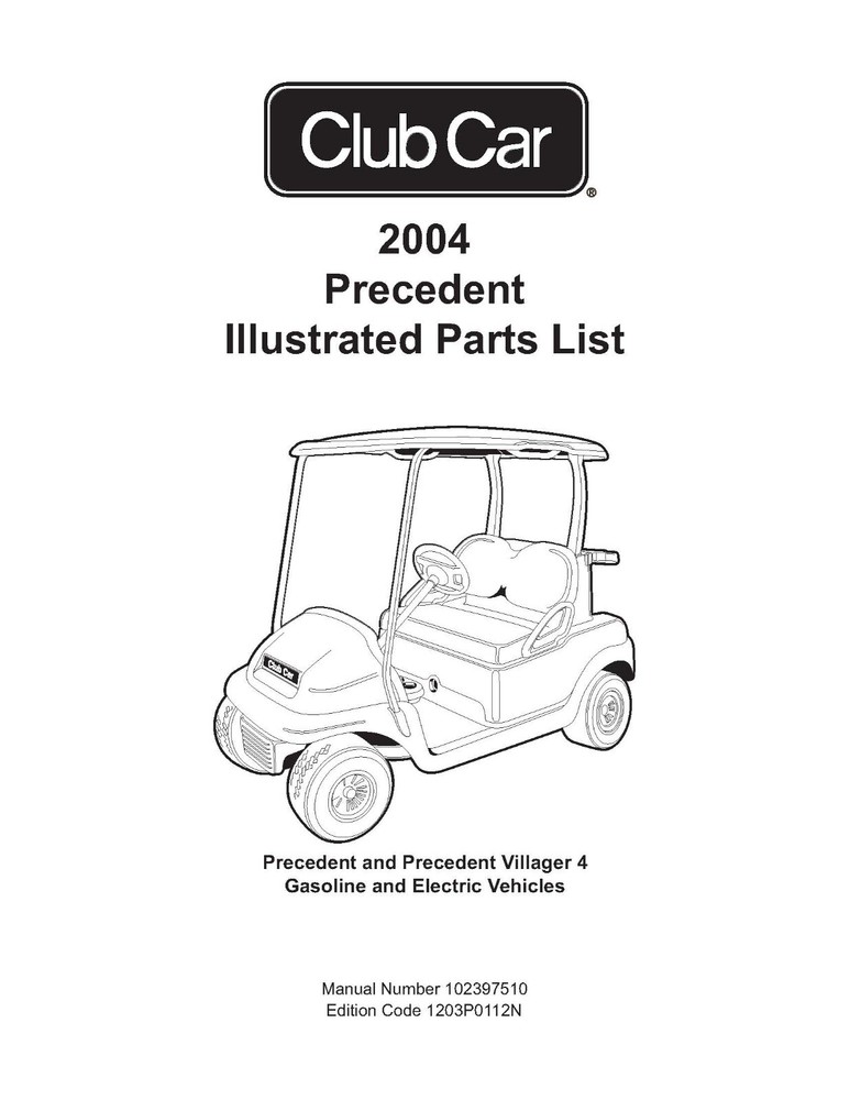 2004 Gas & Electric Service Parts Manual 2004 Club Car Precedent 1203P0