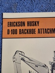Vintage 1960s? Erickson Husky Skid Steer Loader BROCHURE D100 BACKHOE ATTACHMENT