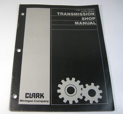 CLARK Michigan T75A T175A R300FS R400FS Series Transmission Service Shop Manual