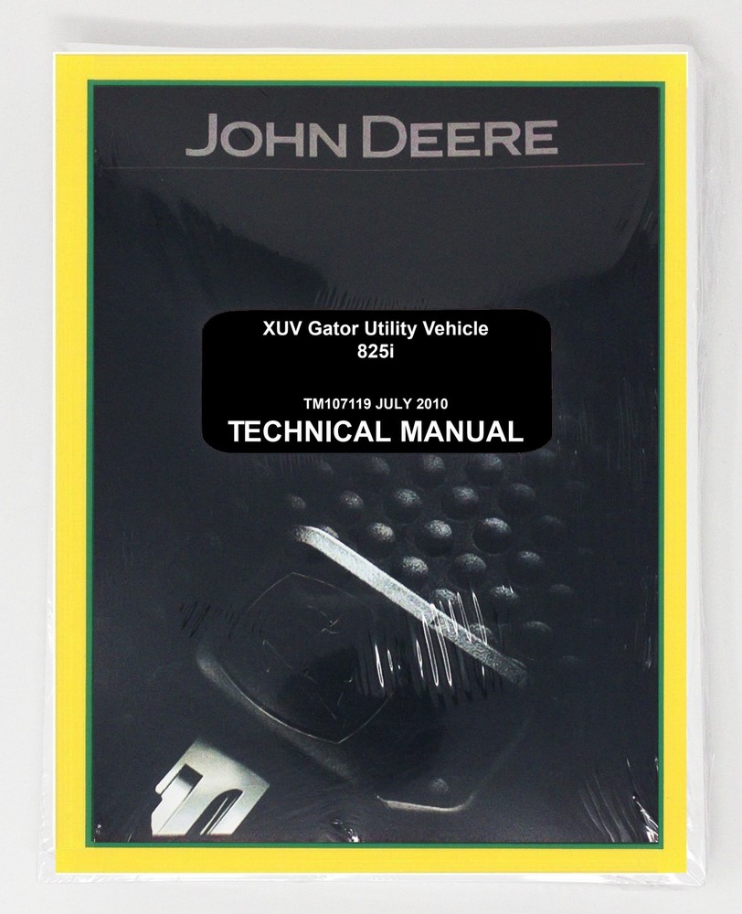 John Deere XUV 825i Gator Technical Service Repair Shop Manual – TM107119