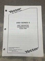 Yetter 2960 Series II Conservation Coulter Operators Manual (2565-630)