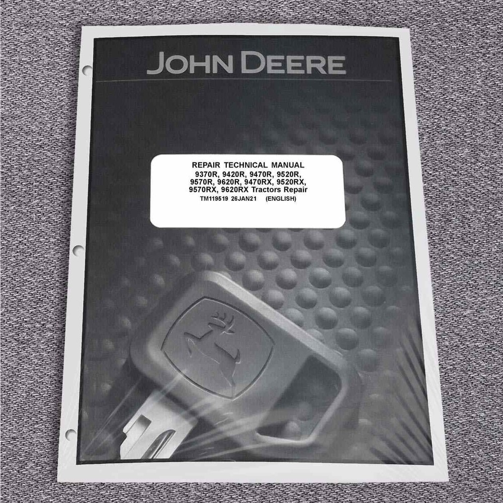 John Deere 9370R, 9420R, 9470R, 9520R/X, 9570R/X, 9620R/X Tractor Service Manual