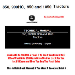 John Deere 850 900HC 950 1050 Tractors Technical Manual Service TM1192