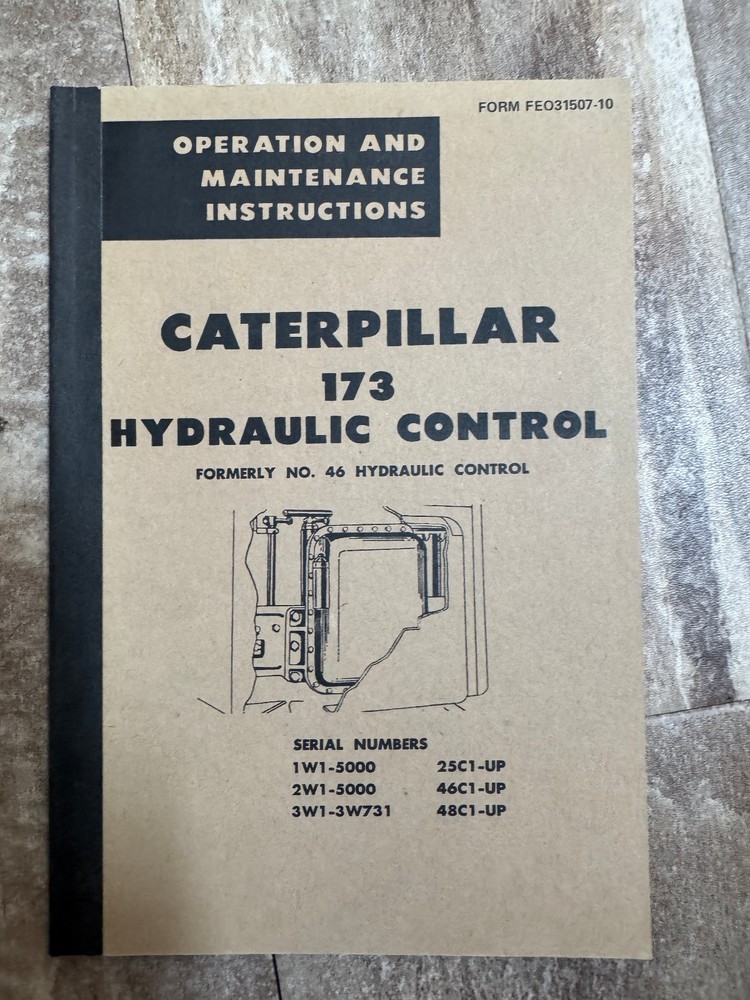 Caterpillar 173 Hydraulic Control Operation and Maintenance Manual Form 31507-6