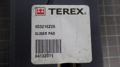 TEREX SLIDER PAD 053216Z26, 3216Z26, N.O.S.