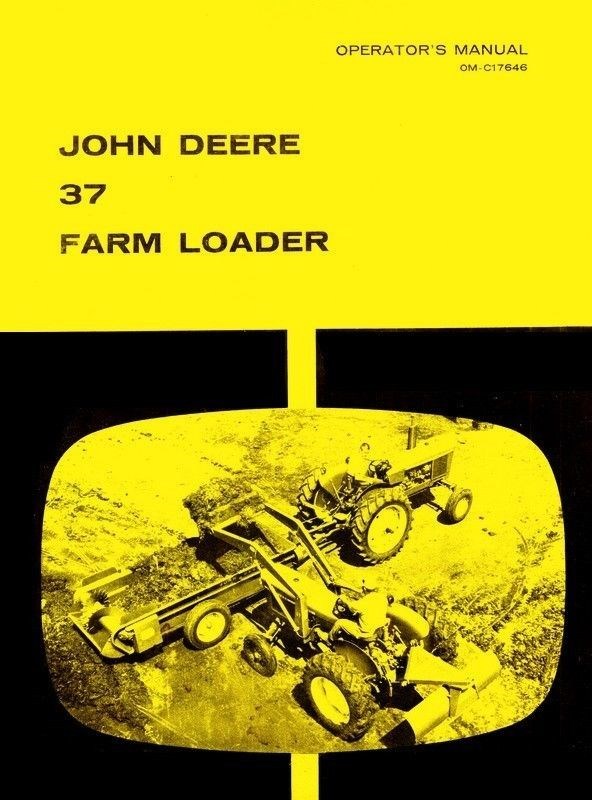 John Deere 37 Farm Loader For 1020 2020 2510 Tractor Operators Manual JD