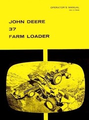 John Deere 37 Farm Loader For 1020 2020 2510 Tractor Operators Manual JD