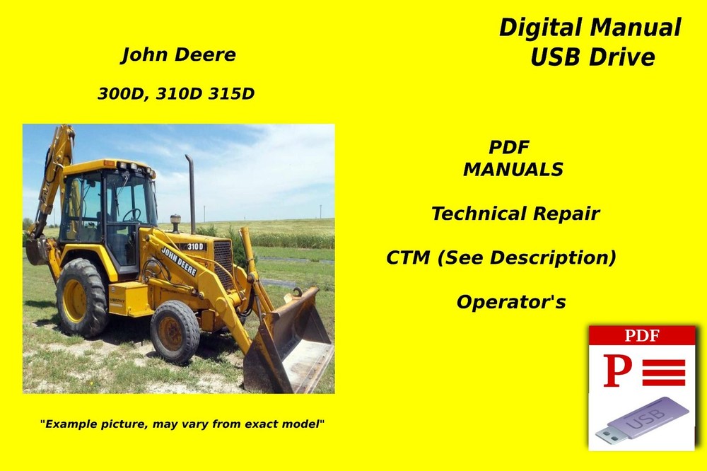 John Deere 300D 310D 315D Backhoe Loader Repair Technical & Op. Manual PDF USB