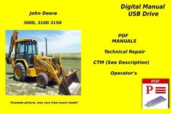 John Deere 300D 310D 315D Backhoe Loader Repair Technical & Op. Manual PDF USB