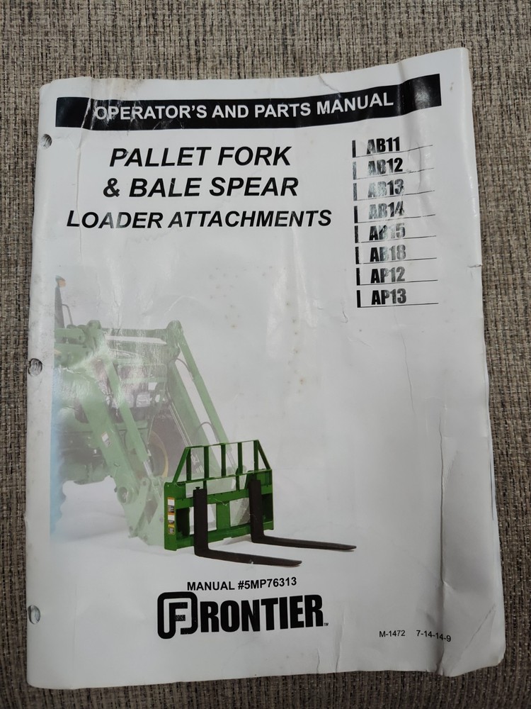 FRONTIER OPERATORS & PARTS MANUAL Pallet Fork & Bale Spear Loader Attachments