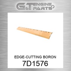 7D1576 EDGE-CUTTING BORON fits CATERPILLAR (NEW AFTERMARKET)
