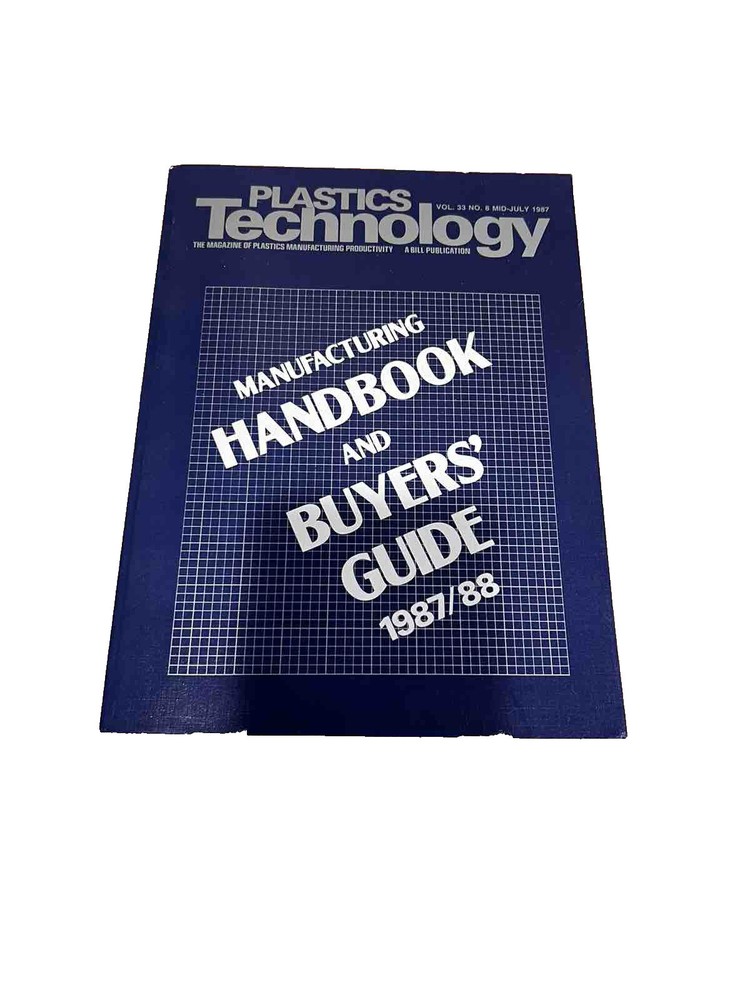 Plastics Technology- Manufacturing Handbook And Buyer Guide (1987/1988)