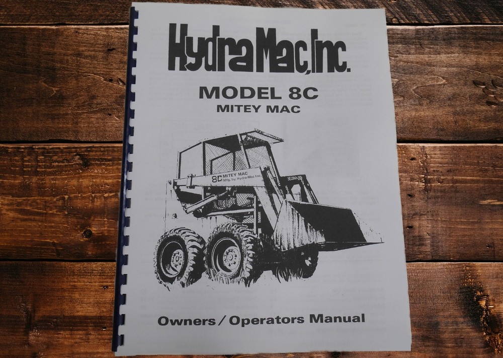 Hydra Mac Model 8C Mitey Mac Loader Owners / Operators Manual