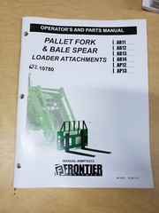 Frontier Pallet Fork, Bale Spear Loader Attachments Operators & Parts Manual