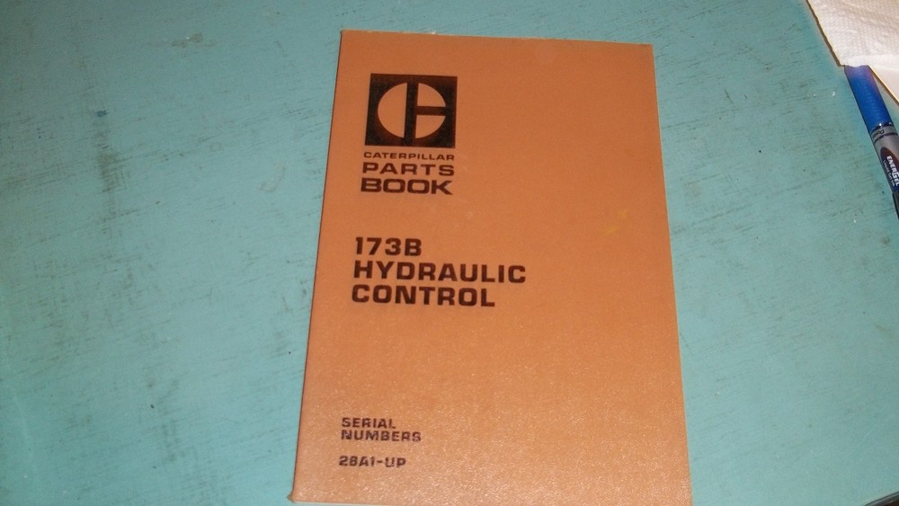 CAT CATERPILLAR 173B HYDRAULIC CONTROL PARTS BOOK MANUAL S/N 28A1-UP