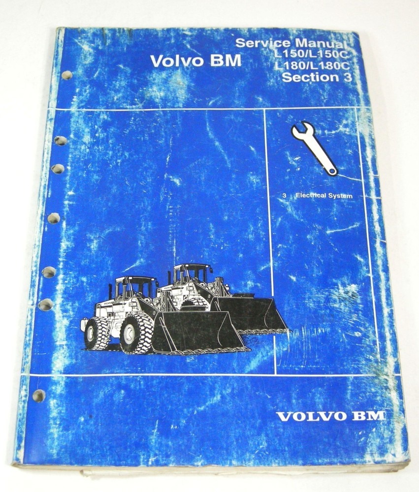 VOLVO L150 L150C L1 80 L180C Loader ELECTRICAL Service Workshop Repair Manual