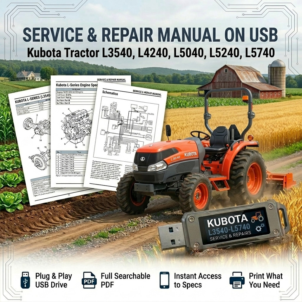 KUBOTA L3540 L4240 L5040 L5240 L5740 TRACTOR SERVICE REPAIR WORKSHOP MANUAL USB