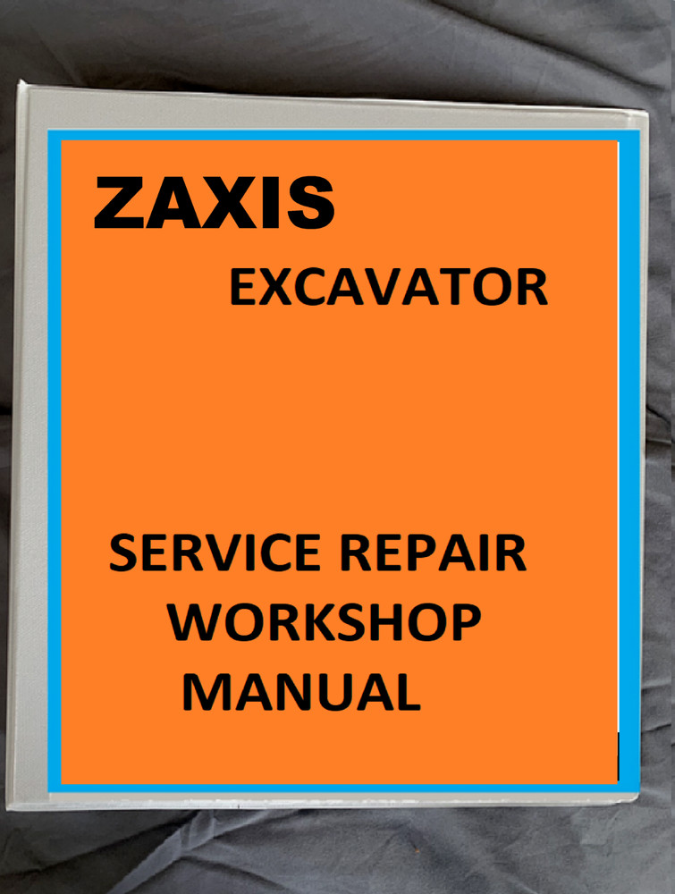 Hitachi Zaxis ZX200-3, ZX240-3 ZX270-3 EXCAVATOR Workshop Service Manual BINDER