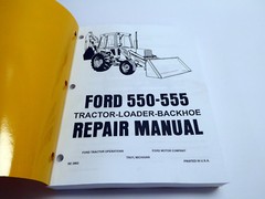 Ford 550, 555 Tractor Loader Backhoe TLB Factory Service Manual Repair Shop Book