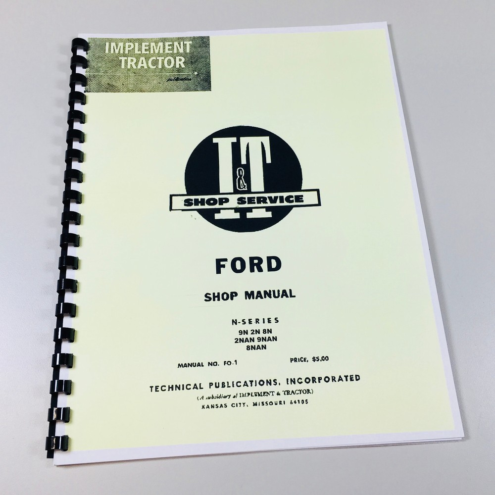 Ford N Series 9N 2N 8N 2Nan 9Nan 8Nan Tractor Technical Service Manual Shop Book