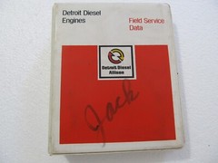Detroit Diesel Specifications FIELD SERVICE DATA Book Shop Manual, 1985, 6SE266