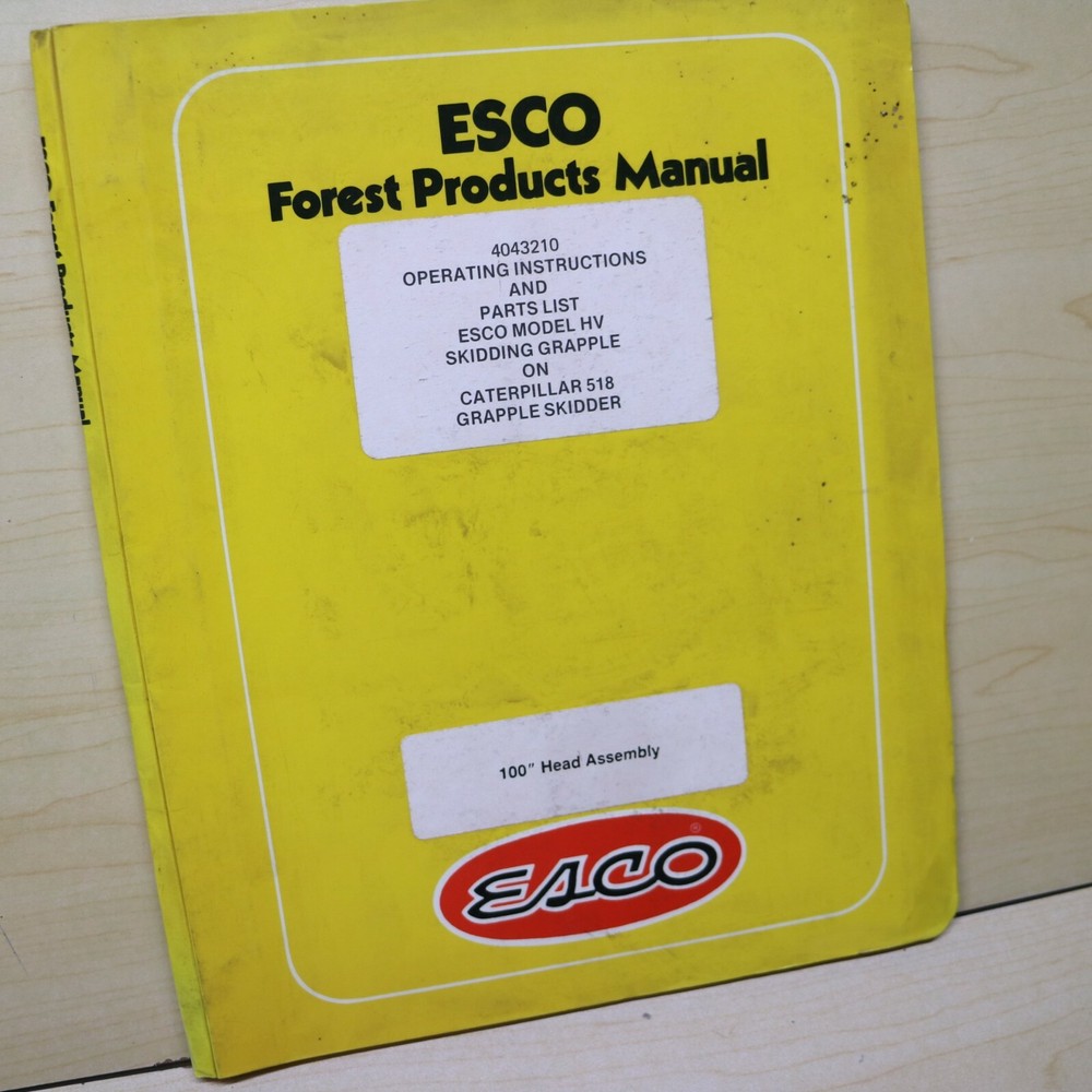 ESCO model HV CATERPILLAR 518 Grapple Skidder Parts Operation Owner Manual guide