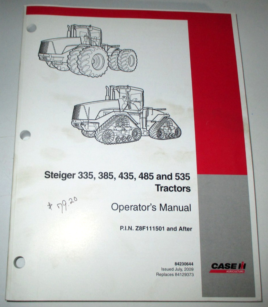 Case IH Steiger 335 385 435 485 535 Tractor Operators Manual 7-09 CIH ORIGINAL!