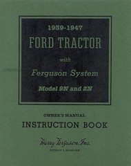 Ford 2N and 9N Tractor Owners Manual 1939 1940 1941 1942 43 1944 1945 1946 1947