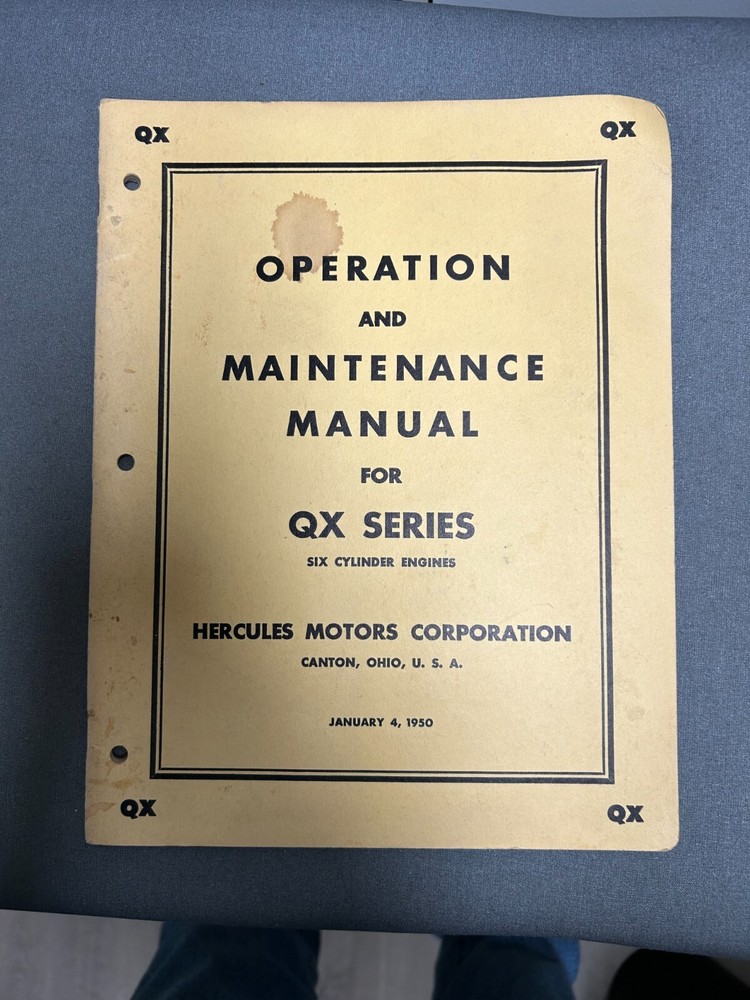 Hercules QX Series 6 Cylinder Engines Operation And Maintenance Manual 1950 ORIG