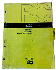 John Deere 50 Series Row Crop Heads Parts Catalog PC1549