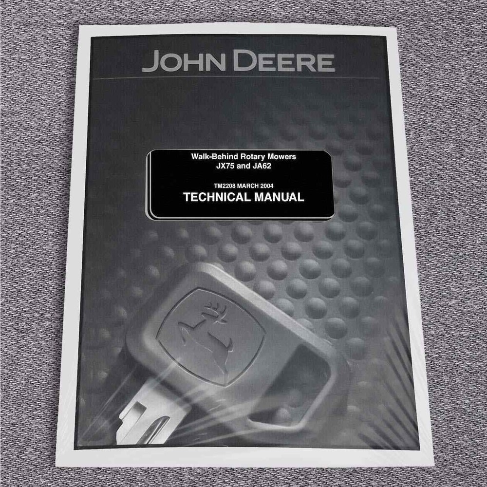 John Deere JX75 & JA62 Walk-Behind Rotary Mower Service Repair Manual TM2208