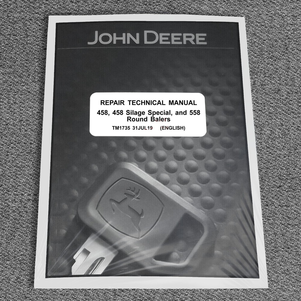John Deere 458, 458 Silage, 558 Round Baler Service Technical Manual – TM1735