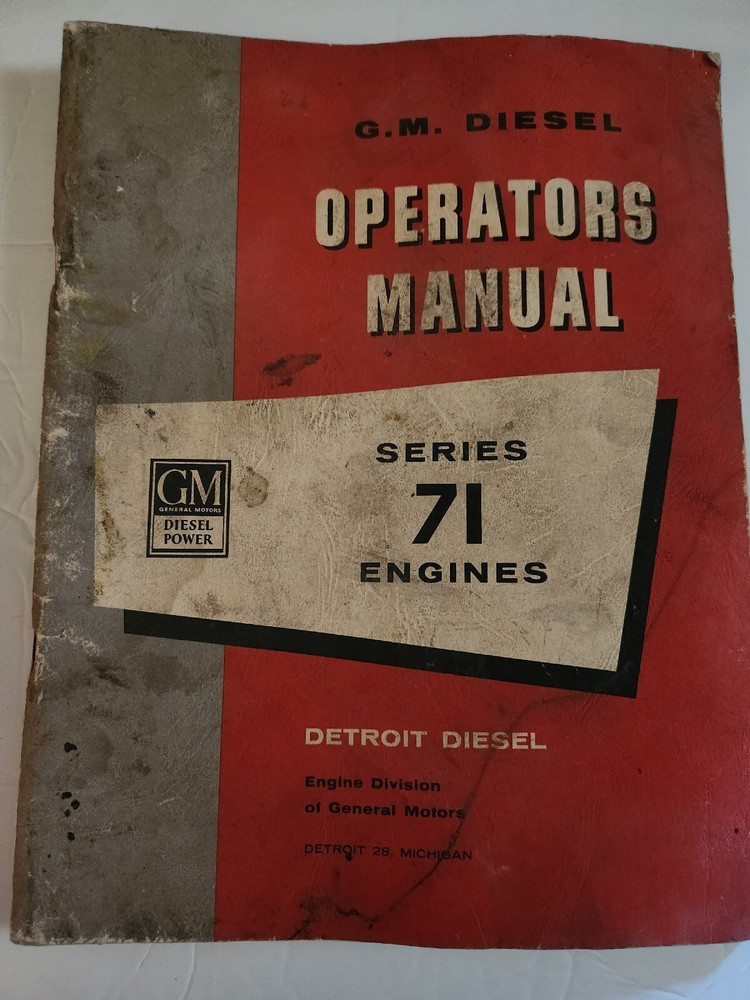 1958 G.M. Diesel Operators Manual Series 71 Engines!