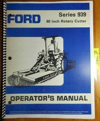 Ford 939 60″ Rotary Cutter Mower 1980- Owner Operator Manual SE 3916A 42886011