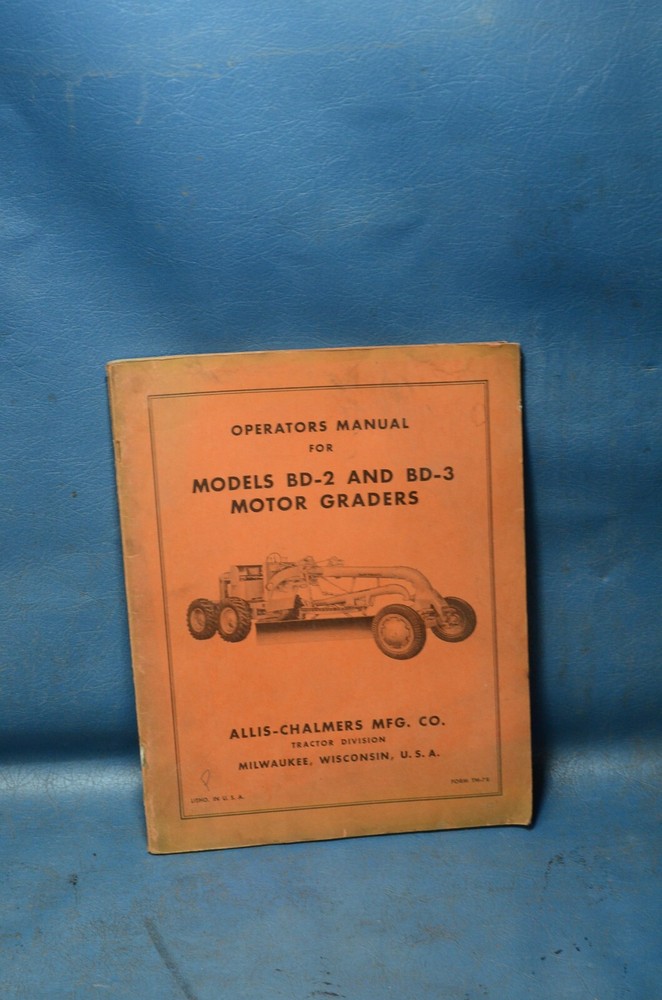 Allis-Chalmers BD-2 BD3 Motor Grader Operator Maintenance Guide Shop Book Manual