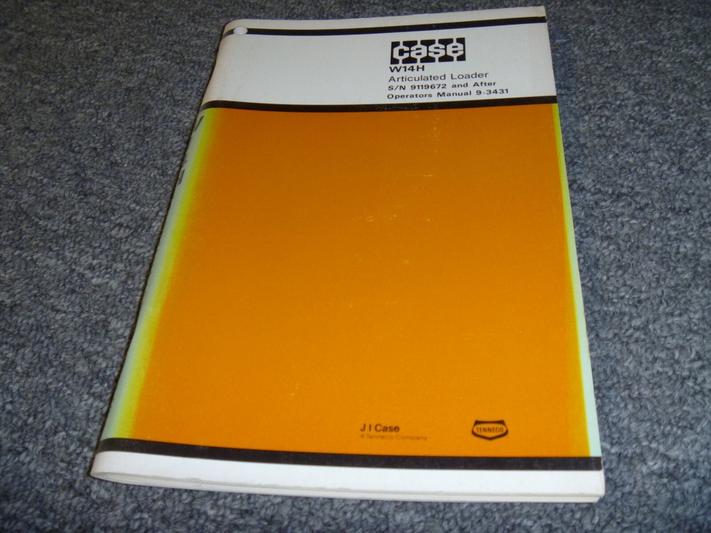J I Case W14H Articulated Wheel Loader Owner Operator Manual 9119672- 9-3431