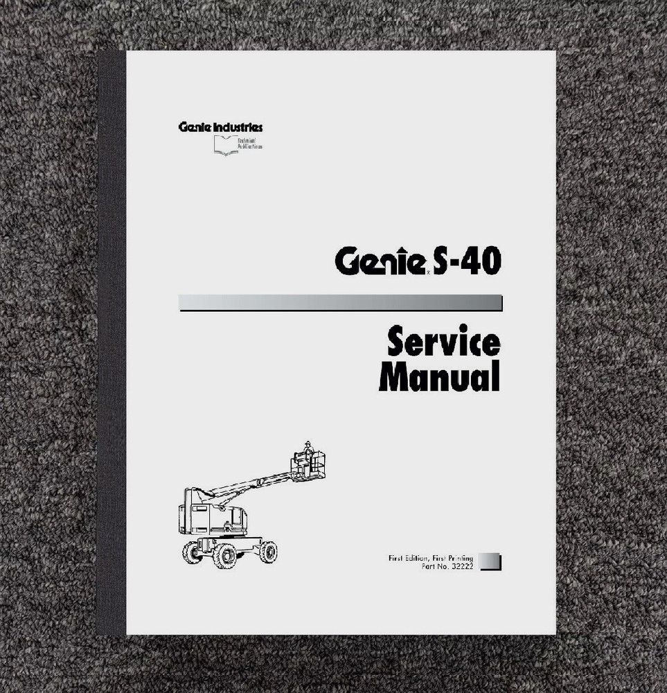 S-40 2WD & 4WD Telescopic Boom Lift Service Repair Manual Fits Genie PN 32222